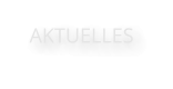 AKTUELLES
